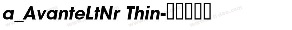 a_AvanteLtNr Thin字体转换